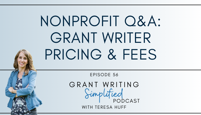 Should nonprofits pay a grant writer percentage fee? I'll explain best practices and questions to ask before pricing grant writer services. Teresa Huff, Grant Writing Simplified Podcast